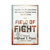Book, The Field of Fight, How We Can Win the Global War Against Radical Islam and Its Allies